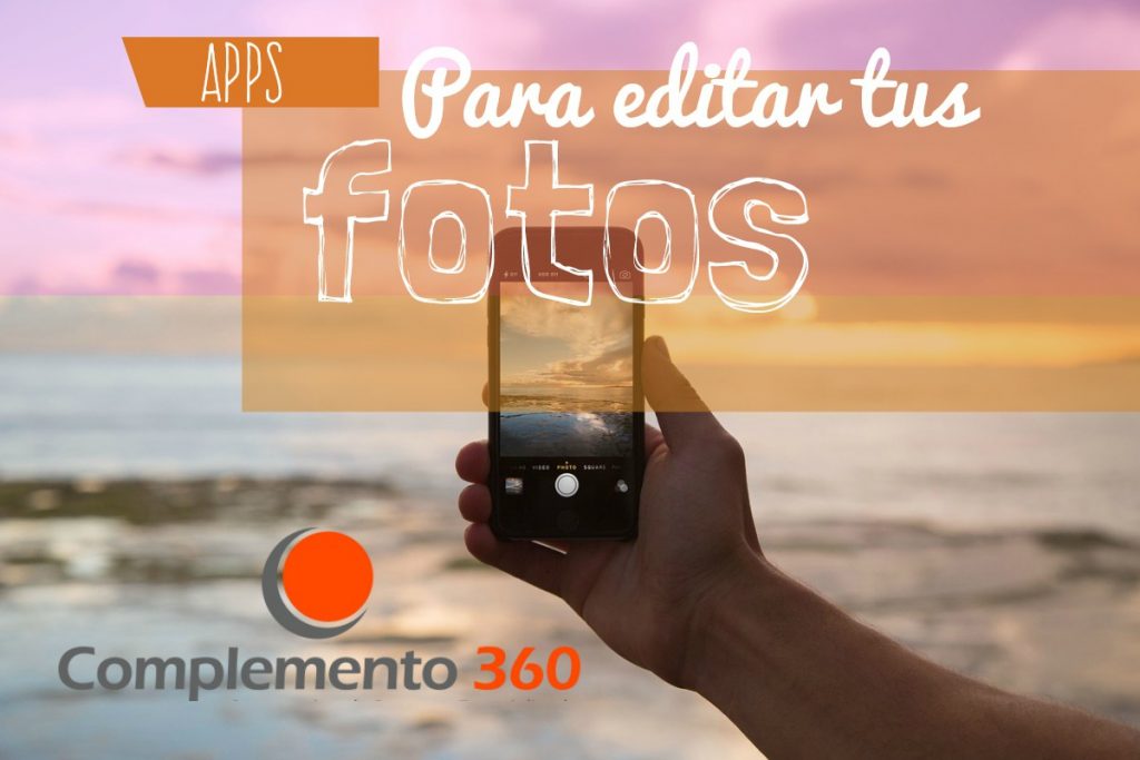 Mejores App Para Editar Fotos Complemento